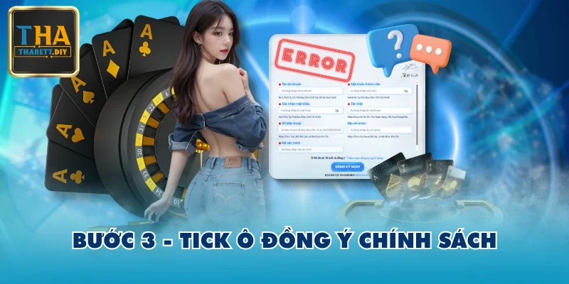 Bước 3 - Tick ô đồng ý chính sách